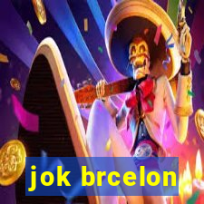 jok brcelon